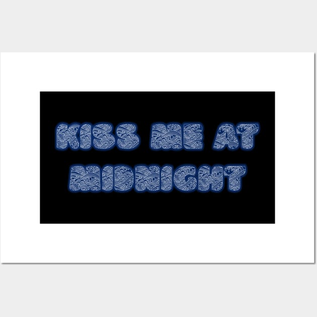 Kiss Me at Midnight Wall Art by yayor